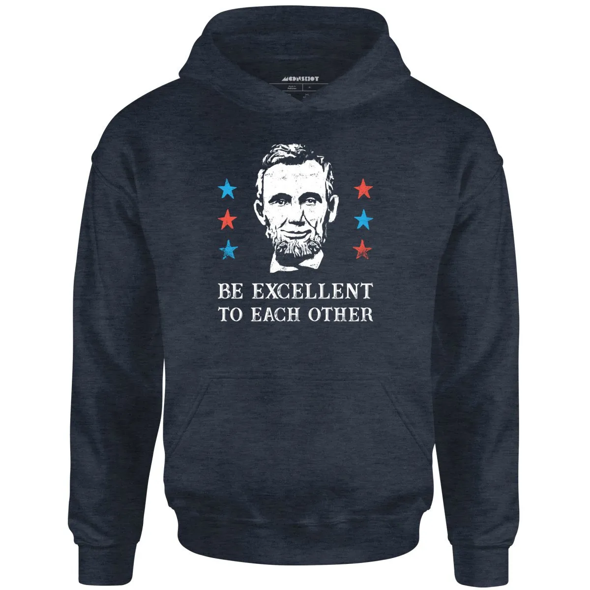 Be Excellent To Each Other - Unisex Hoodie