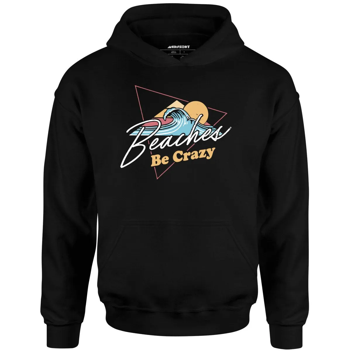 Beaches Be Crazy - Unisex Hoodie