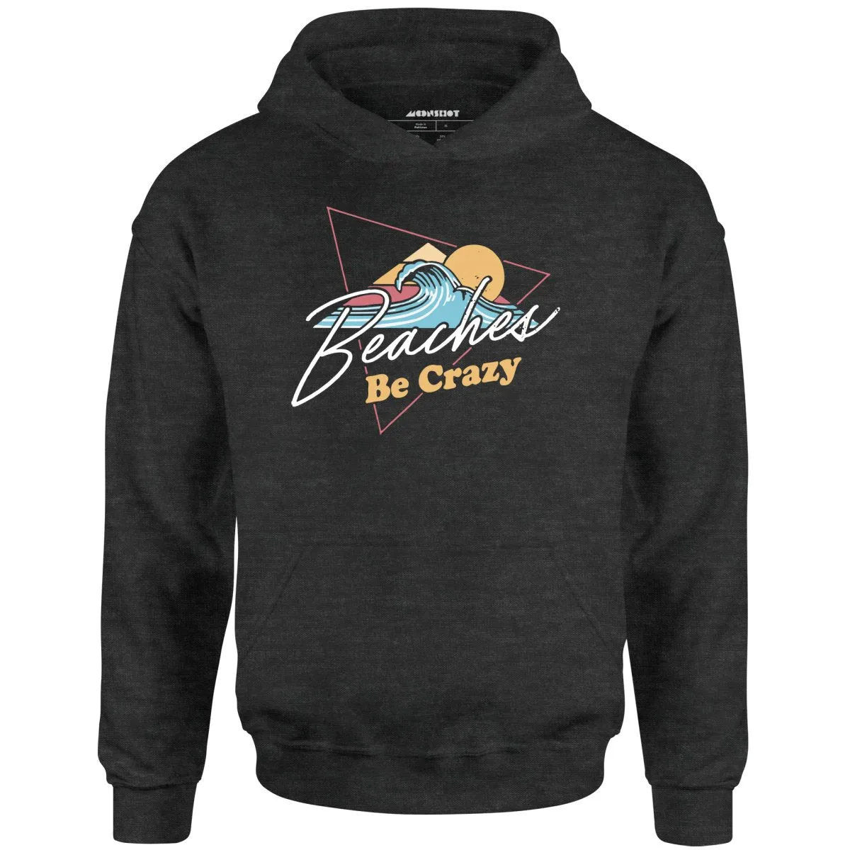 Beaches Be Crazy - Unisex Hoodie