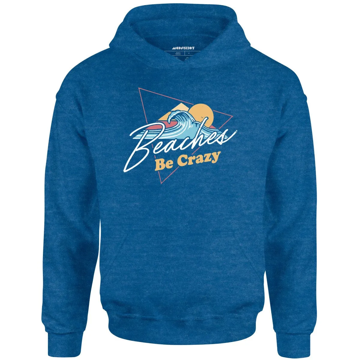 Beaches Be Crazy - Unisex Hoodie