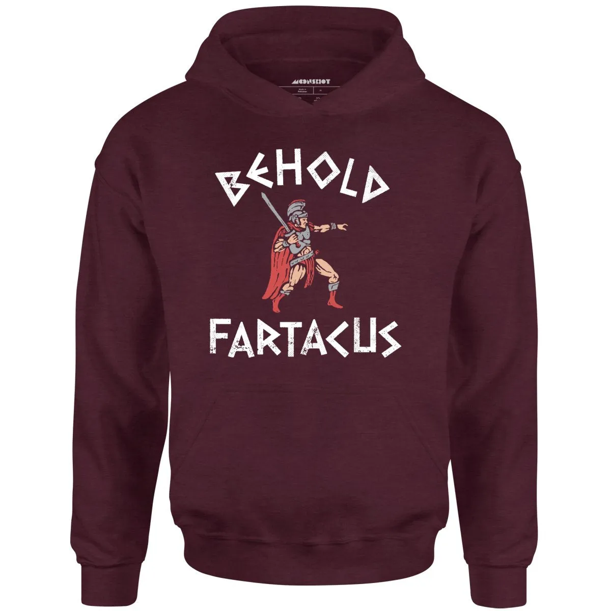 Behold Fartacus - Unisex Hoodie