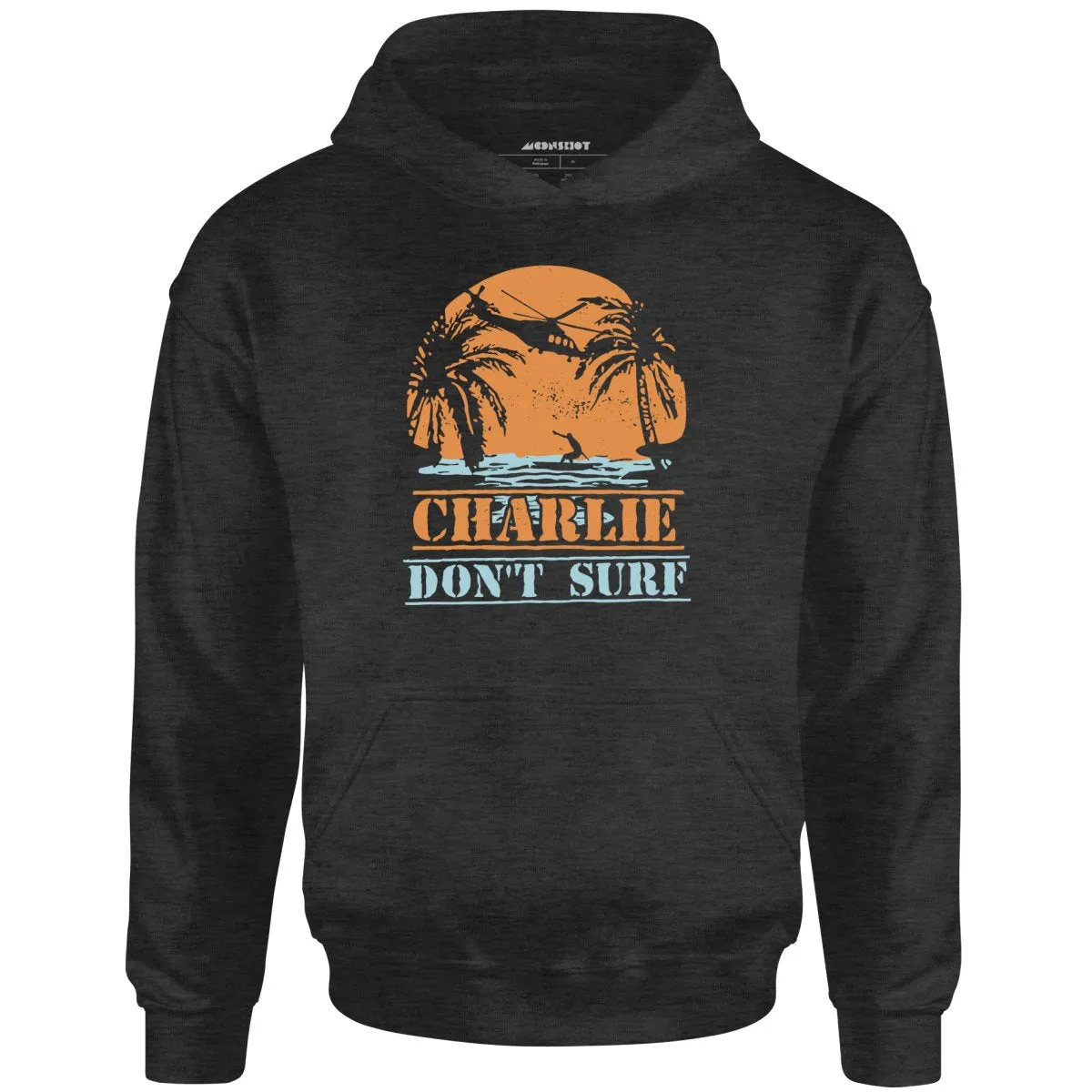 Charlie Don't Surf - Unisex Hoodie