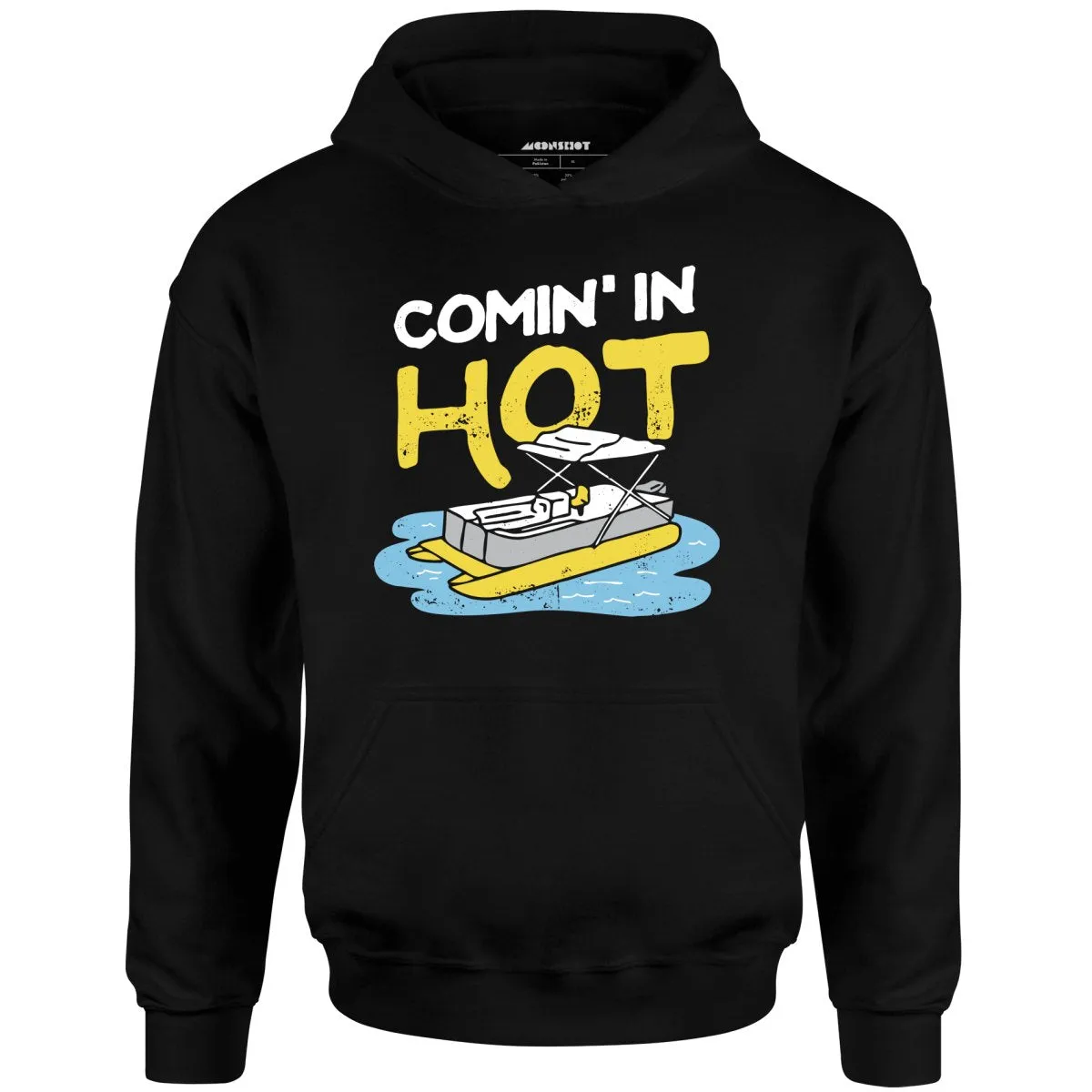 Comin' in Hot - Unisex Hoodie