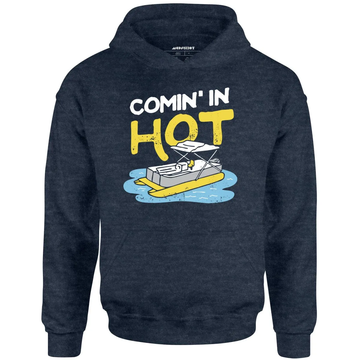 Comin' in Hot - Unisex Hoodie