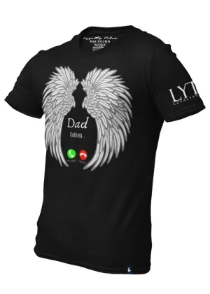 Dad Calling Memorial T-Shirt