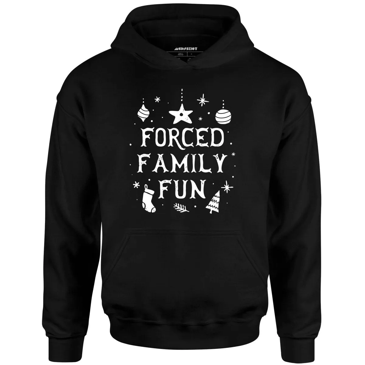 Forced Family Fun - Unisex Hoodie