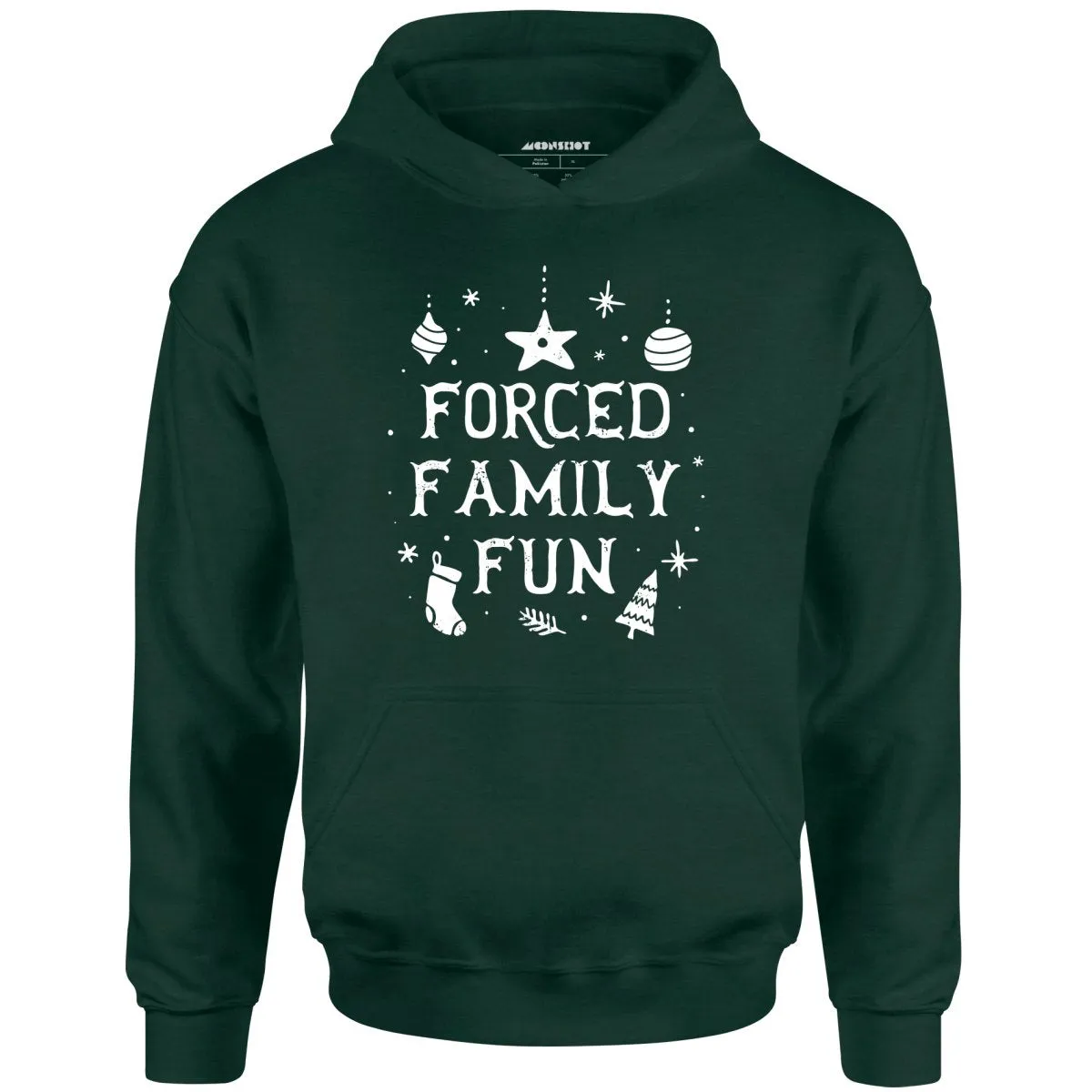 Forced Family Fun - Unisex Hoodie