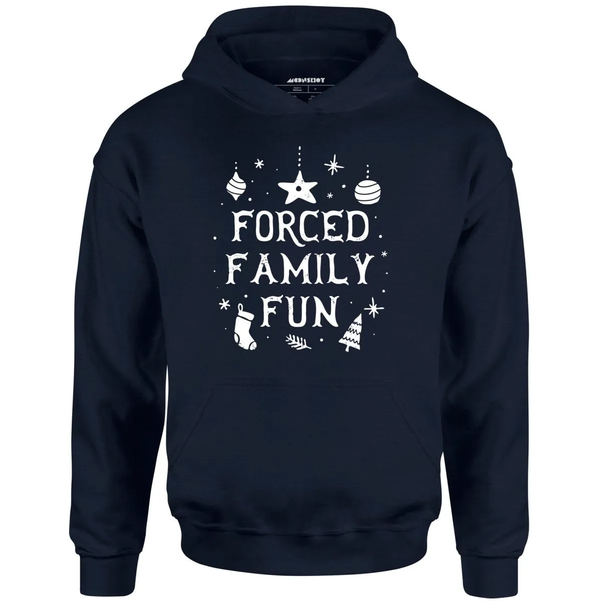 Forced Family Fun - Unisex Hoodie