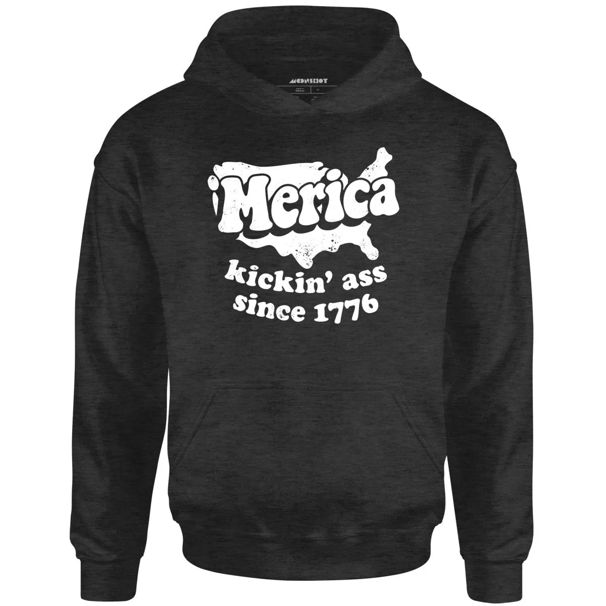 'Merica Kickin' Ass Since 1776 - Unisex Hoodie