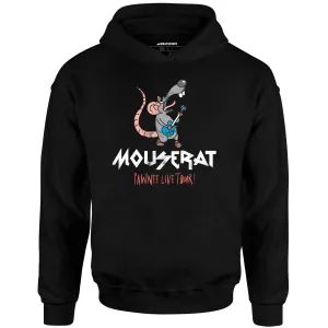 Mouse Rat - Pawnee Live Tour - Unisex Hoodie