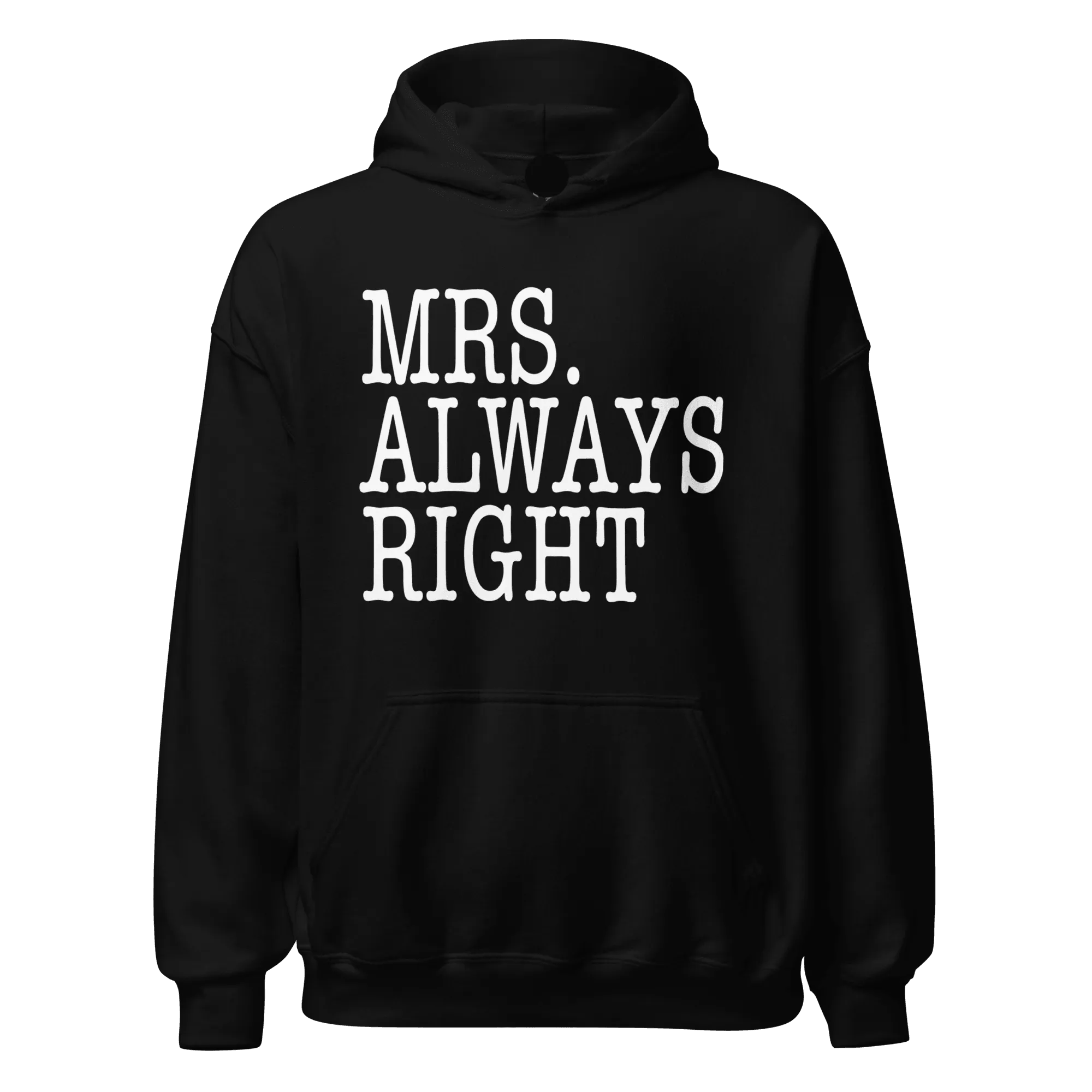 Mr. Right/Mrs. Always Right Relationship Hoodie Set Ultra Soft Blended Cotton Midweight Pullovers