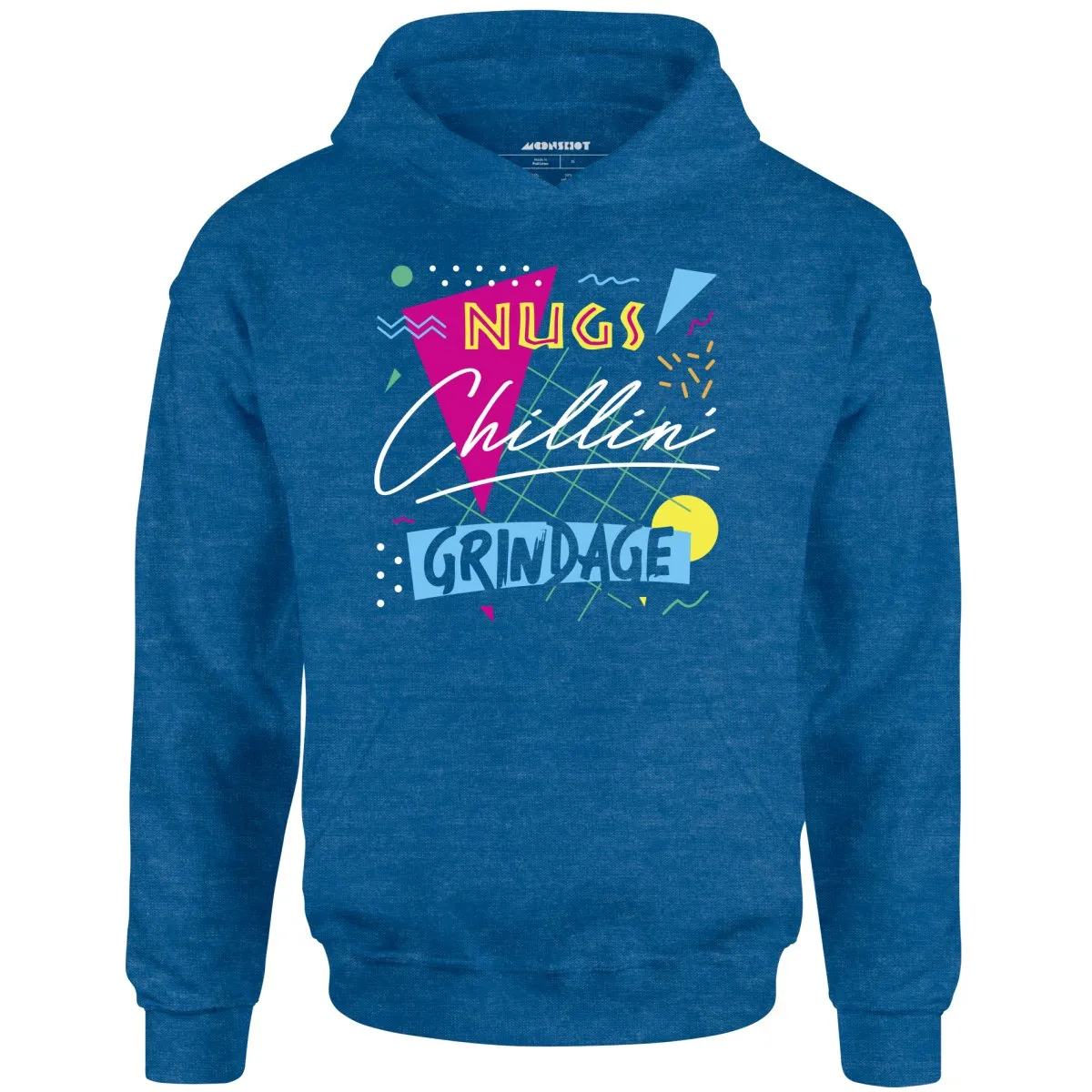 Nugs, Chillin', and Grindage - Unisex Hoodie