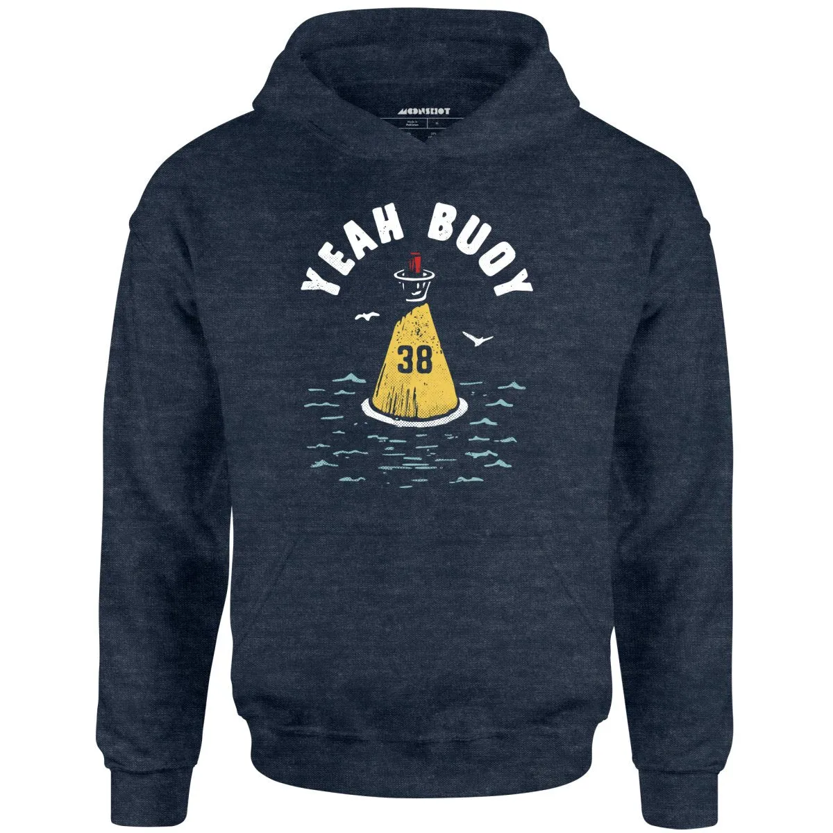 Yeah Buoy - Unisex Hoodie