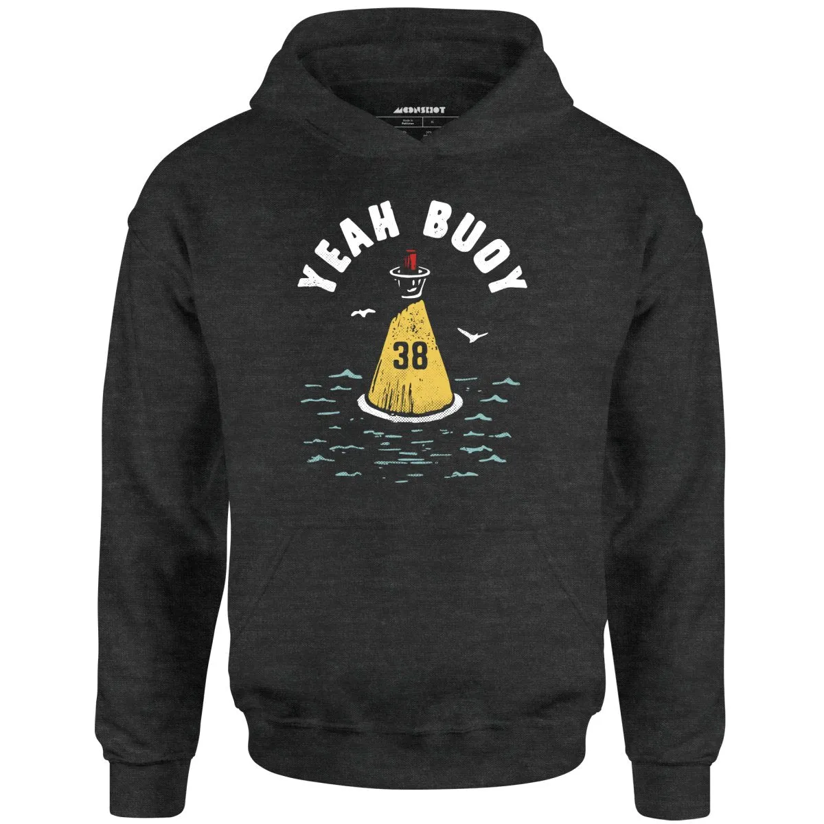 Yeah Buoy - Unisex Hoodie